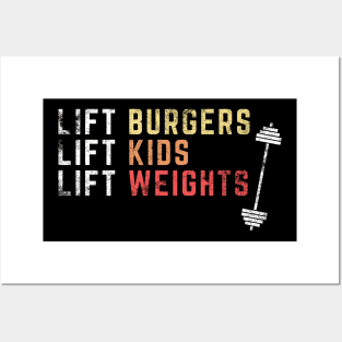 Lift Burger, Lift Kids, Lift Weights Funny Lifting Posters and Art